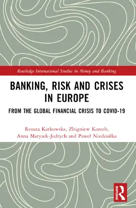 Matysek-Jedrych / Karkowska / Niedziolka |  Banking, Risk and Crises in Europe | Buch |  Sack Fachmedien