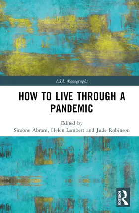 Abram / Lambert / Robinson | How to Live Through a Pandemic | Buch | 978-1-032-39780-1 | sack.de