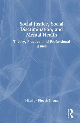 Bhugra / Tribe |  Social Justice, Social Discrimination, and Mental Health | Buch |  Sack Fachmedien