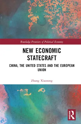 Xiaotong |  New Economic Statecraft | Buch |  Sack Fachmedien