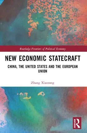 Xiaotong |  New Economic Statecraft | Buch |  Sack Fachmedien