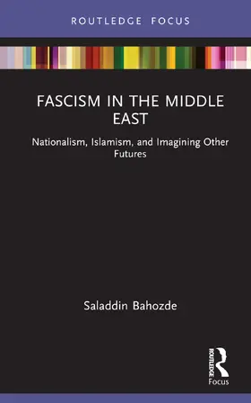 Bahozde |  Fascism in the Middle East | Buch |  Sack Fachmedien