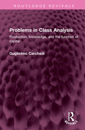 Carchedi |  Problems in Class Analysis | Buch |  Sack Fachmedien