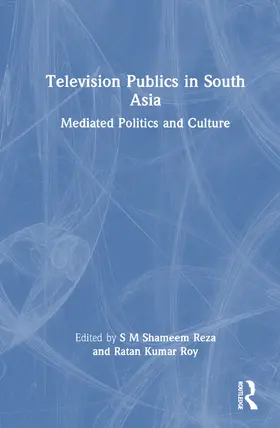 Reza / Roy |  Television Publics in South Asia | Buch |  Sack Fachmedien