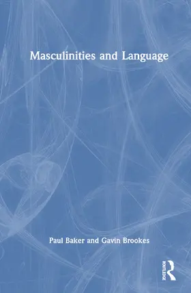 Baker / Brookes |  Masculinities and Language | Buch |  Sack Fachmedien