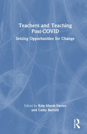 Burnett / Marsh-Davies |  Teachers and Teaching Post-COVID | Buch |  Sack Fachmedien