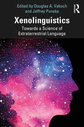 Vakoch / Punske |  Xenolinguistics | Buch |  Sack Fachmedien