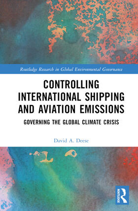 Deese |  Controlling International Shipping and Aviation Emissions | Buch |  Sack Fachmedien