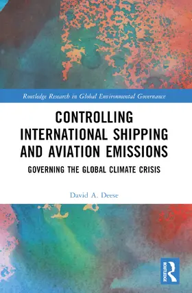 Deese |  Controlling International Shipping and Aviation Emissions | Buch |  Sack Fachmedien