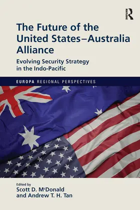 McDonald / Tan |  The Future of the United States-Australia Alliance | Buch |  Sack Fachmedien