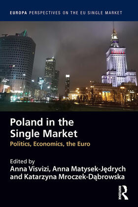 Visvizi / Matysek-Jedrych / Mroczek-Dabrowska |  Poland in the Single Market | Buch |  Sack Fachmedien