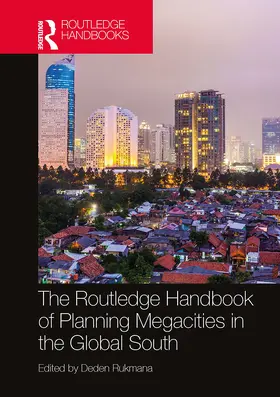 Rukmana |  The Routledge Handbook of Planning Megacities in the Global South | Buch |  Sack Fachmedien