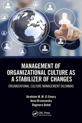 El Emary / Brzozowska / Bubel |  Management of Organizational Culture as a Stabilizer of Changes | Buch |  Sack Fachmedien