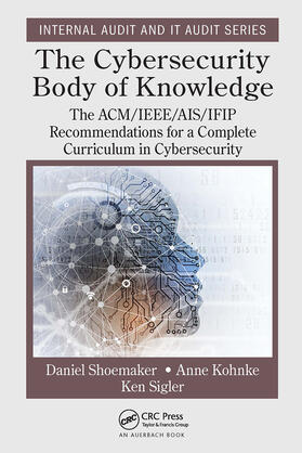 Shoemaker / Kohnke / Sigler |  The Cybersecurity Body of Knowledge | Buch |  Sack Fachmedien