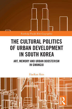 Shin |  The Cultural Politics of Urban Development in South Korea | Buch |  Sack Fachmedien