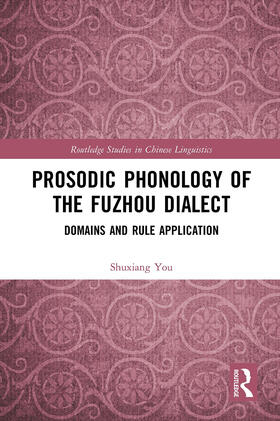 You |  Prosodic Phonology of the Fuzhou Dialect | Buch |  Sack Fachmedien