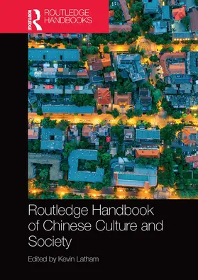 Latham |  Routledge Handbook of Chinese Culture and Society | Buch |  Sack Fachmedien