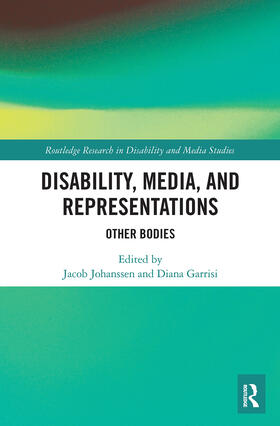 Johanssen / Garrisi |  Disability, Media, and Representations | Buch |  Sack Fachmedien