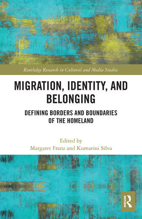 Franz / Silva |  Migration, Identity, and Belonging | Buch |  Sack Fachmedien