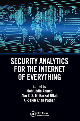 Ahmed / Barkat Ullah / Pathan |  Security Analytics for the Internet of Everything | Buch |  Sack Fachmedien