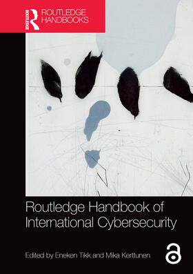 Tikk / Kerttunen |  Routledge Handbook of International Cybersecurity | Buch |  Sack Fachmedien