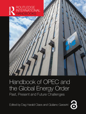 Claes / Garavini |  Handbook of OPEC and the Global Energy Order | Buch |  Sack Fachmedien