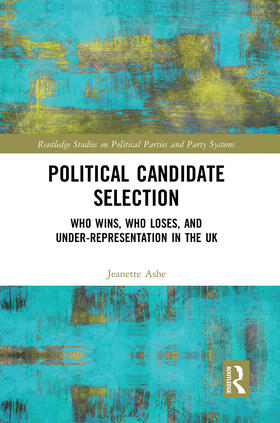 Ashe |  Political Candidate Selection | Buch |  Sack Fachmedien