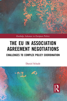 Schade |  The EU in Association Agreement Negotiations | Buch |  Sack Fachmedien