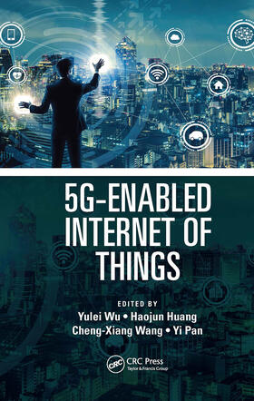 Wang / Wu / Huang |  5G-Enabled Internet of Things | Buch |  Sack Fachmedien