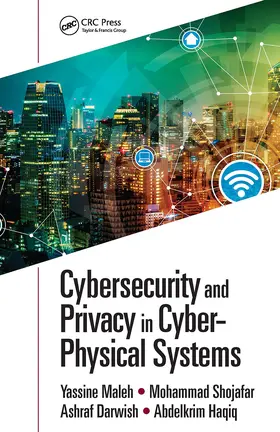 Darwish / Maleh / Shojafar |  Cybersecurity and Privacy in Cyber Physical Systems | Buch |  Sack Fachmedien