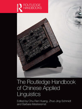 Huang / Jing-Schmidt / Meisterernst |  The Routledge Handbook of Chinese Applied Linguistics | Buch |  Sack Fachmedien