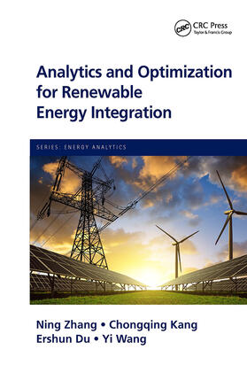 Kang / Zhang / Du |  Analytics and Optimization for Renewable Energy Integration | Buch |  Sack Fachmedien