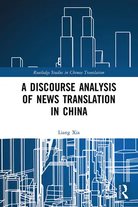 Xia |  A Discourse Analysis of News Translation in China | Buch |  Sack Fachmedien