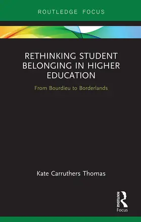 Carruthers Thomas |  Rethinking Student Belonging in Higher Education | Buch |  Sack Fachmedien