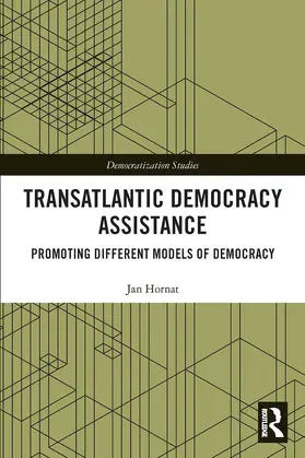 Hornat |  Transatlantic Democracy Assistance | Buch |  Sack Fachmedien