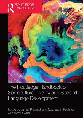 Lantolf / Poehner / Swain |  The Routledge Handbook of Sociocultural Theory and Second Language Development | Buch |  Sack Fachmedien