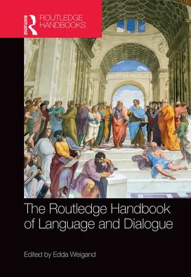 Weigand |  The Routledge Handbook of Language and Dialogue | Buch |  Sack Fachmedien