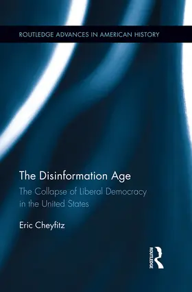 Cheyfitz |  The Disinformation Age | Buch |  Sack Fachmedien