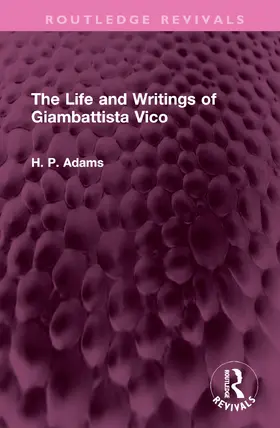 Adams |  The Life and Writings of Giambattista Vico | Buch |  Sack Fachmedien