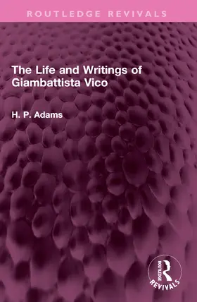 Adams |  The Life and Writings of Giambattista Vico | Buch |  Sack Fachmedien