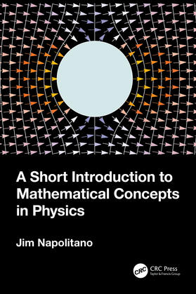 Napolitano |  A Short Introduction to Mathematical Concepts in Physics | Buch |  Sack Fachmedien