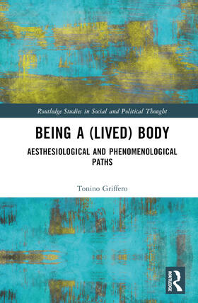 Griffero |  Being a Lived Body | Buch |  Sack Fachmedien