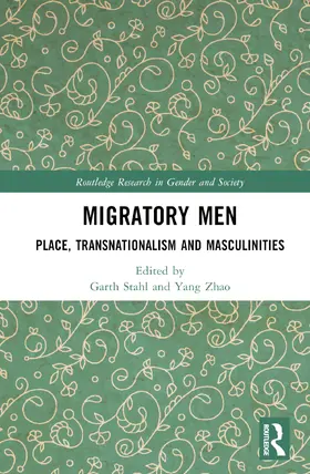 Stahl / Zhao |  Migratory Men | Buch |  Sack Fachmedien