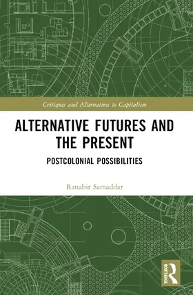 Samaddar |  Alternative Futures and the Present | Buch |  Sack Fachmedien