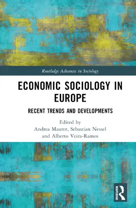 Maurer / Nessel / Veira-Ramos |  Economic Sociology in Europe | Buch |  Sack Fachmedien