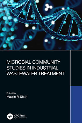 Shah |  Microbial Community Studies in Industrial Wastewater Treatment | Buch |  Sack Fachmedien