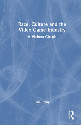 Srauy |  Race, Culture and the Video Game Industry | Buch |  Sack Fachmedien
