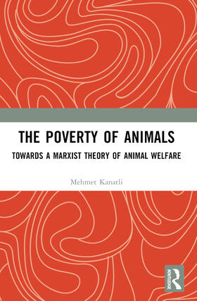 Kanatli |  The Poverty of Animals | Buch |  Sack Fachmedien