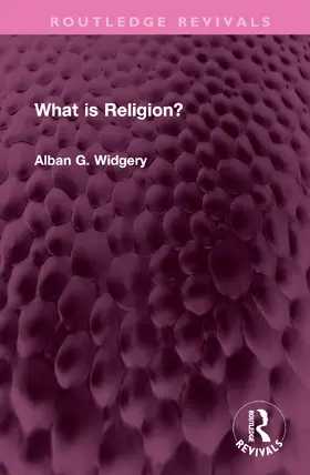 Widgery |  What is Religion? | Buch |  Sack Fachmedien