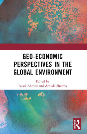 Sharma / Ahmed |  Geo-Economic Perspectives in the Global Environment | Buch |  Sack Fachmedien